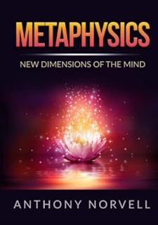 Metaphysics: New Dimensions of the Mind