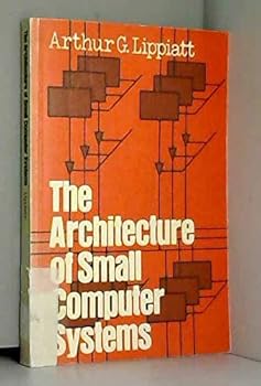 Paperback The architecture of small computer systems Book