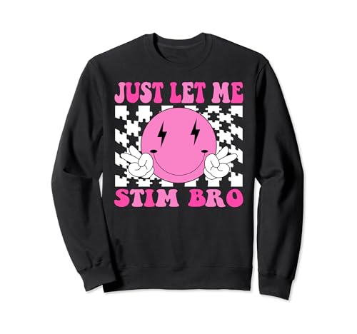 Just Let Me Stim Bro Kids, divertido mes de concientización sobre el autismo para niños Sudadera