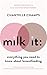 Produktbild Champs, C: Milk It: Everything You Need to Know About Breast: Advice, solutions & self-care for every parent