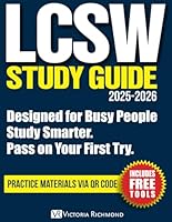 LCSW STUDY GUIDE: The Clear and Practical Path to Passing – Master Key Concepts, Clinical Scenarios, and Proven Test-Taking Strategies to Reduce Anxiety and Get Licensed with Confidence. B0F2TCYS3J Book Cover