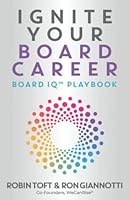 Ignite Your Board Career: Board IQ™ Playbook 1949635848 Book Cover