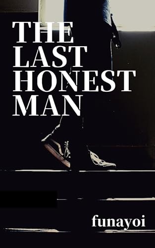 THE LAST HONEST MAN