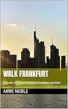 english theater frankfurt cabaret  Walk Frankfurt: A Guide to a Short Break in Frankfurt am Main (English Edition)