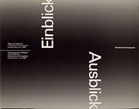 Einblick, Ausblick: Der Personliche Standpunkt: Bilder Und Texte Vom 1. Munchner Fotosymposion, Lenbachhaus, Juni 1985 = Photographs and T 3925891005 Book Cover