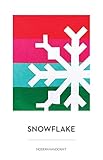 Modern Handcraft Snowflake Quilt Pattern Booklet, Quilt Size 60 in x 72in.