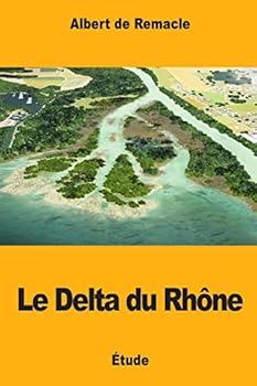 Paperback Le Delta du Rhône [French] Book