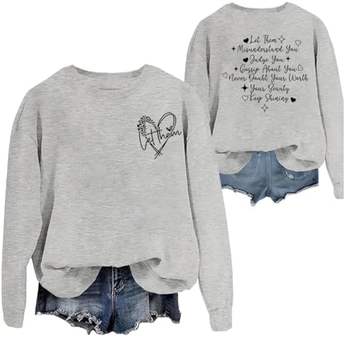 3 D G Funny Let Them Sweatshirt, Let Them Crewneck Sweatshirt, Let Them Long Sleeve Shirt For Women Men