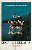 The Cursing Stones Murder (The Inspector Littlejohn Mysteries Book 7)