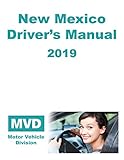  New Mexico Driver\'s Manual 2019: MVD Motor Vehicle Division (English Edition)