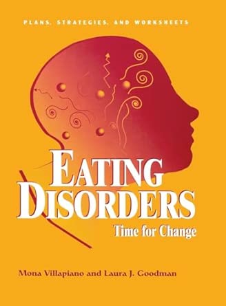 Eating Disorders: Time For Change: Plans, Strategies, and Worksheets book cover