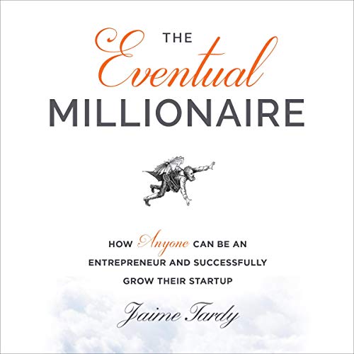 The Eventual Millionaire by Jaime Tardy episode artwork