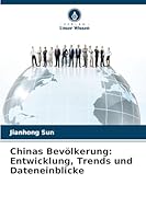 Chinas Bevölkerung: Entwicklung, Trends und Dateneinblicke 6209261035 Book Cover