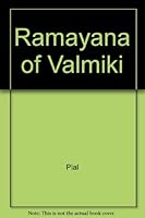 Ramayana of Valmiki 070697297X Book Cover