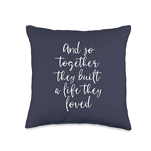 And So Together They Built A Life They Loved Wedding Throw Pillow