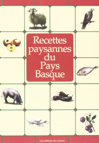 Télécharger Recettes paysannes du Pays Basque Francais PDF