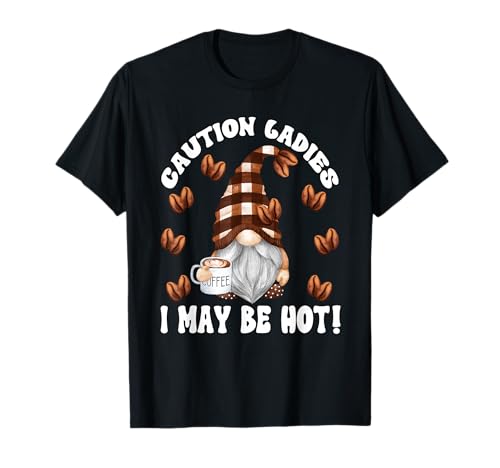 Funny Coffee Saying for Men Coffee GNOME for Coffee Lovers T-Shirt