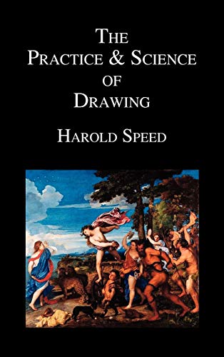 The Practice And Science Of Drawing