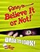 Ripley's Believe It Or Not! Dare to Look! (ANNUAL)