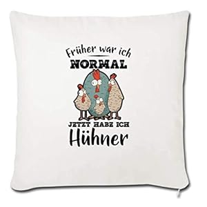 Sofakissen Bezug Jetzt habe ich Hühner 40 x 40cm Geschenk Hühnerflüsterer und Freunde Hahn Hühnerzüchter