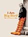 I Am Big Bird: The Caroll Spinney Story [HD]