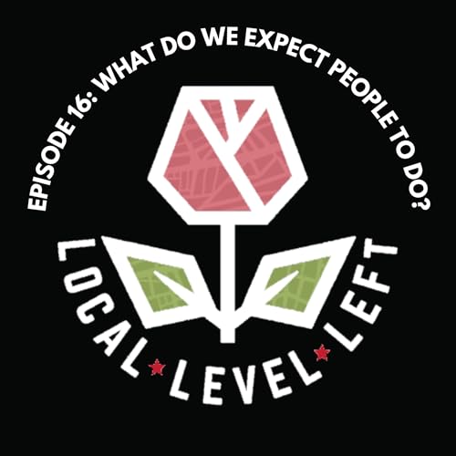 Episode 16: What Do We Expect People To Do?