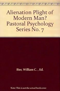 Hardcover Alienation Plight of Modern Man? Pastoral Psychology Series No. 7 Book