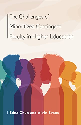 The Challenges of Minoritized Contingent Faculty in Higher Education (Navigating Careers in Higher Education) (English Edition)