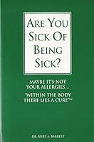 Are You Sick of Being Sick? 0971171904 Book Cover