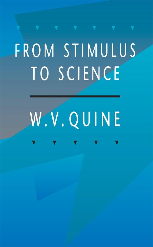 From Stimulus to Science by Willard Van Orman Quine - 9780674326361