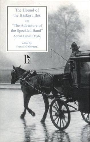 Hound of the Baskervilles (Broadview Editions): Another Adventure of Sherlock Holmes, with the Adventure of the Speckled Band
