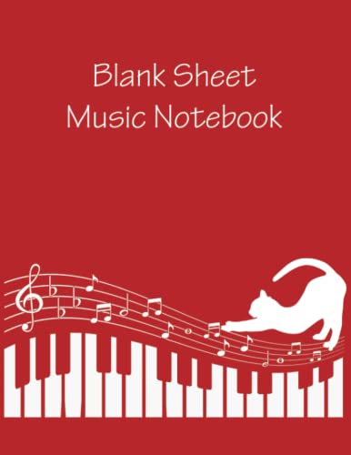 Blank Sheet Music Notebook: Music Manuscript Paper | Staff Paper Notebook | Musician's Notebook | 12 Staves per Page | 8.5"x11" | 120 Pages | Cat Cover - Red