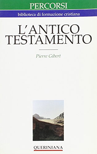 L'antico Testamento. Guida Alla Lettura