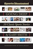  Sports Illustrated: Going Deep: 20 Classic Sports Stories
