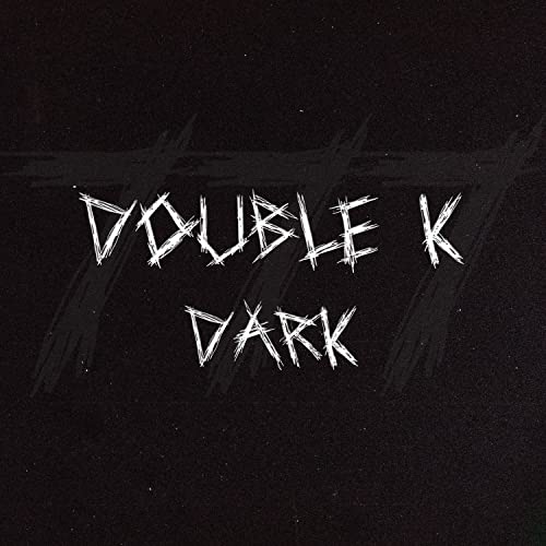 Dark de Double K no Amazon Music Unlimited