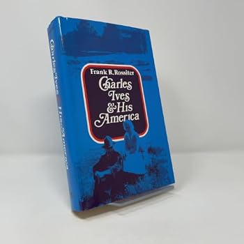 Charles Ives and His America