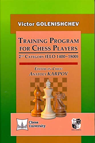 Training Program for Chess Players: 2nd Category (elo 1400-1800)