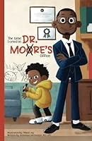 The time I cried in DR. MOORE’S Office B0D7KLQFNW Book Cover