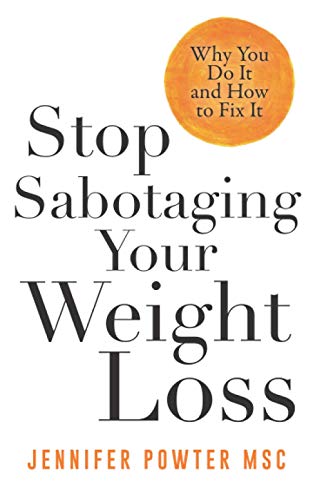 Stop Sabotaging Your Weight Loss