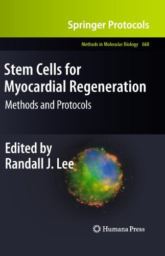 Stem Cells for Myocardial Regeneration: Methods and Protocols (Methods in Molecular Biology, 660)
