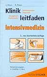 Klinikleitfaden Intensivmedizin. Untersuchung, Diagnostik, Therapie, Notfall