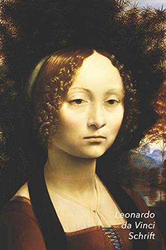 Leonardo da Vinci Schrift: Portret van Ginevra de' Benci | Ideaal Voor School, Studie, Recepten of Wachtwoorden | Stijlvol Notitieboek voor Aantekeningen | Artistiek Dagboek (Dutch Edition)