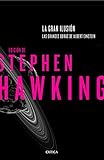 La gran ilusión: Las grandes obras de Albert Einstein. Edición de Stephen Hawking (Drakontos)