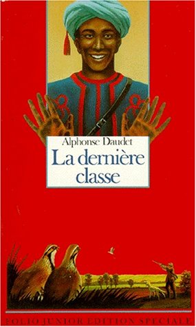 La Derniere Classe ET Autres Contes Du Lundi