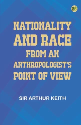 Nationality and Race from an Anthropologist's Point of View