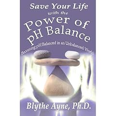 Save Your Life with the Power of pH Balance Audiolibro Por Blythe Ayne Ph.D. arte de portada