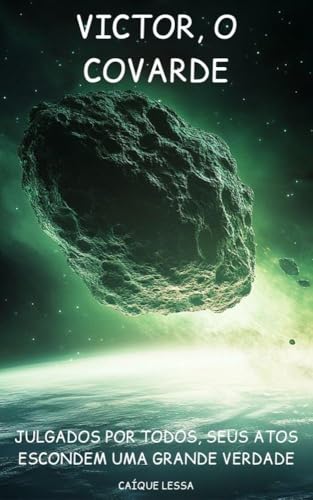 Victor, o covarde: Julgado por todos, seus atos escondem uma grande verdade
