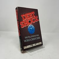 Debt Shock: The Full Story of the World Credit Crisis 0385188994 Book Cover