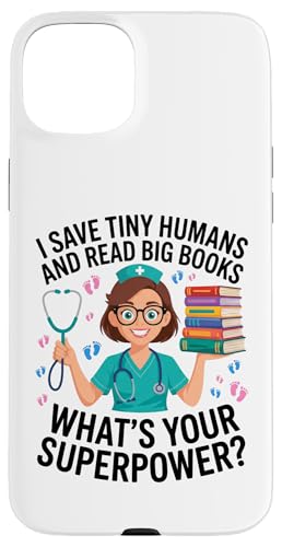 Nicu Nurse Saves Tiny Humans Read Big Books �{ ���l �X�}�z�P�[�X iPhone 15 Plus �p