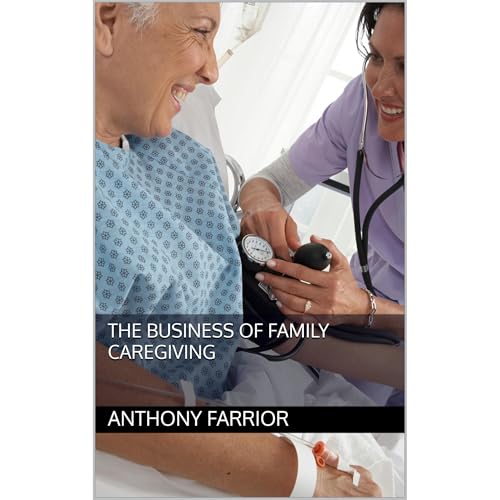 The Business Of Family Caregiving